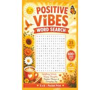 Positive Vibes Word Search Pocket Print Edition: 35 Uplifting Word Search Puzzles Filled with Encouraging Words and Feel-Good Themes | 5x8 Inches | Adults Teens and Seniors (5x8 Mini Word Search)