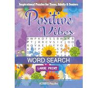 Positive Vides Word Search Puzzle Book: Inspirational Word Search for Teens, Adults & Seniors: Puzzle Book for Stress Relief, Brain Relaxation and a ... Vibes and more | 8.5 x 11 | Large Print