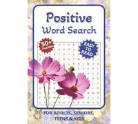 Positive Word Search Puzzle Book: Word Searches with Easy to Read Print about Positive Affirmations, Mindfulness, Inspirational and more | 6x9 inches ... (Fun For All Word Search Puzzles and Games)