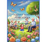 Positive Words Find Book: The ultimate gift to increase vocabulary, activate the brain, and have fun!