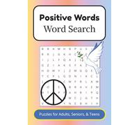 Positive Words Word Search Puzzle Book: Word Searches with Easy to Read Print about Positive Words, Love, Peace and More |6 x 9 inches, 100+ pages | ... … Gift for Vacations, Leisure, and Holidays.
