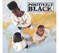 Positively Black