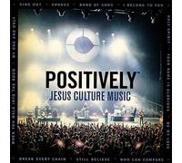 Positively Jesus Culture Music