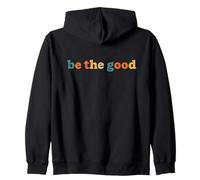 Positividad Tipografía Be The Good Retro Vintage Distressed Sudadera con Capucha