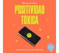 Positividad Tóxica (audiolibro)
