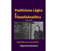 Positivismo Lógico y Filosofía Analítica: Filosofía del Siglo XX