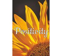 Positivity Journal: 100 Lined Pages to Reflect, Grow, and Shine