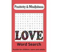 Positivity & Mindfulness Word Search Puzzle Book: Word Searches with Easy to Read Print about Positive Emotions, Gratitude, Wellbeing and More | 6x9 ... Gifts for Vacations, Holidays and Free Times