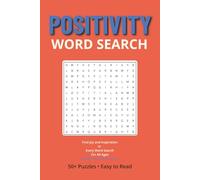 Positivity Word Search Puzzle Book: Word Searches with Easy-to-Read Print about Happiness, Gratitude, Good Vibes | 6×9 inches |110 pages | 50+ Puzzles … Perfect Gifts for Inspiration, Mindfulness & Joyful Moments