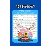 Positivity Word Search Puzzle Book: Word Searches with Easy to Read Print about Positivity, Good Vibes, Minfulness and More | 6 x 9 inches, 67 pages | ... | Gift for Vacations, Holidays and Free Times