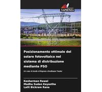 Posizionamento ottimale del solare fotovoltaico nel sistema di distribuzione mediante PSO: Un caso di studio di Begnas e Budibazar Feeder