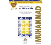 Poslanik Islama Muhammad S.A.V.S: Ilustrativni prikaz morala i vrijednosti islamske civilizacije kroz ličnost Poslanika