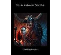Possessão Em Sevilha (ebook)