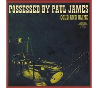 Possessed By Paul James - Cold and Blind