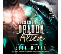 Possessed by the Dragon Alien: Sci-Fi Alien Romance: 6 (Zarux Dragon Brides)