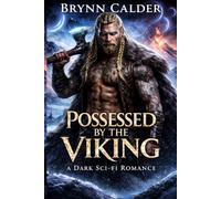 Possessed by the Viking: A Dark Sci-fi Romance (Captives of the Viking Warlords)