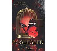 Possessed: Weil du mein bist
