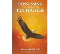 Possessing The Instinct To Fly Higher