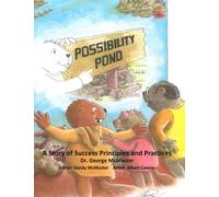 Possibility Pond: A Story of Success Principles and Practices