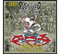 Possuido Pelo Cao - Possessed In The Circle Pit [Vinilo]