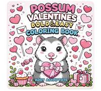 Possum Valentines Bold and Easy Coloring Book (Bold & Easy Valentines Series)