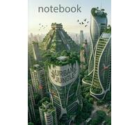 Post-Apocalyptic City Notebook - Urban Overgrown 120 Pages Lined Journal for Writing and Notes: 120 Pages, Paperback, Lined Interior, Ruined Buildings ... for Journaling, School and Creative Use