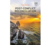 Post-Conflict Reconciliation: Ethology, Philosophy and Social Psychology of Intergroup Reconciliation