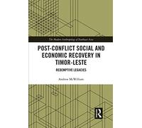 Recuperación social y económica posconflicto en Timor-Leste – Legados redentores