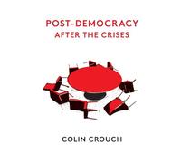 Post-Democracy After the Crises