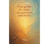 Post-greffe du coeur, ma guérison intérieure