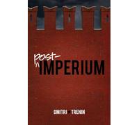 Post Imperium: The Dynamics of Former Soviet Eurasia