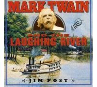 Post, Jim - Mark Twain & the Laughing River