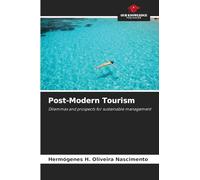 Post-Modern Tourism: Dilemmas and prospects for sustainable management
