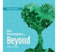 Post-Nonmonogamy and Beyond