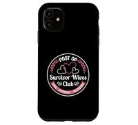 Post-Op Survivor Wives Club Cuidador Amor Recuperación Carcasa para iPhone 11