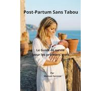 POST- PARTUM SANS TABOU (Collection Parents Sereins)