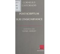 Post-scriptum Sur Linsignifiance : Entretiens Avec Daniel Mermet (eboo