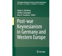 Post-war Keynesianism in Germany and Western Europe: 28 (The European Heritage in Economics and the Social Sciences, 28)