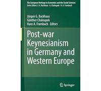 Post-war Keynesianism in Germany and Western Europe: 28 (The European Heritage in Economics and the Social Sciences, 28)