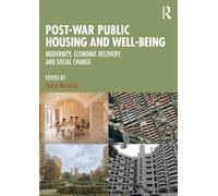 Post-War Public Housing and Well-Being: Modernity, Economic Recovery, and Social Change