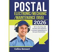 Postal Electronic/Maintenance/Mechanic (955): All-in-One Prep with Practice Test Questions & Answer Explanations to Ace your Examination