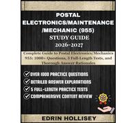 POSTAL ELECTRONICS/MAINTENANCE/MECHANIC (955) STUDY GUIDE 2026-2027: Complete Guide to Postal Electronics/Mechanics 955: 1000+ Questions, 5 Full-Length Tests, and Thorough Answer Rationales