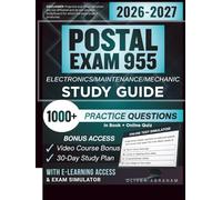 POSTAL ELECTRONICS/MAINTENANCE/MECHANIC EXAM (955) STUDY GUIDE 2026 - 2027: Expanded Edition Comprising Detailed Review, 1000+ Verified Questions and Answers and Hours of E-Learning Access to Pass