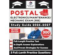Postal Electronics/Maintenance/Mechanic Exam (955) Study Guide 2026-2027: Full-Length Practice Test, In-Depth Answer Explanations, And Proven Strategies for Success