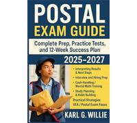POSTAL EXAM GUIDE: Complete Prep, Practice Tests, and 12-Week Success Plan