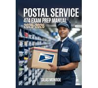 Postal Service 474 Exam Prep Manual 2025-2026: Assessment Readiness, Job Simulations & Insider Guidance