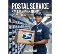 Postal Service 474 Exam Prep Manual 2025-2026: Assessment Readiness, Job Simulations & Insider Guidance