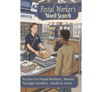 Postal Worker's Word Search Puzzle Book:: Word Searches with Easy to Read Print about Post Office, Mail, Deliveries, Packages and More| 6x9 inches, 110 pages | 50 + Puzzles… Gift Vacation, Holiday