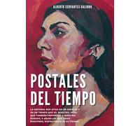 Postales del tiempo. Una Historia de España cercana