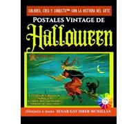 Postales Vintage de Halloween: Un Libro de Colorear de Halloween a Todo Color con Postales Antiguas de 1900-1920 (Color, Create & Connect with Art History)